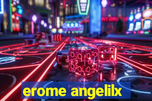 erome angelilx